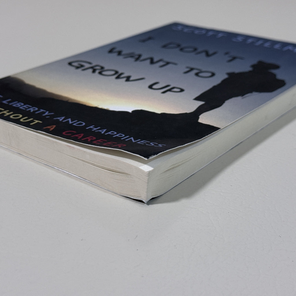 Used - I Don't Want to Grow Up by Scott Stillman Paperback