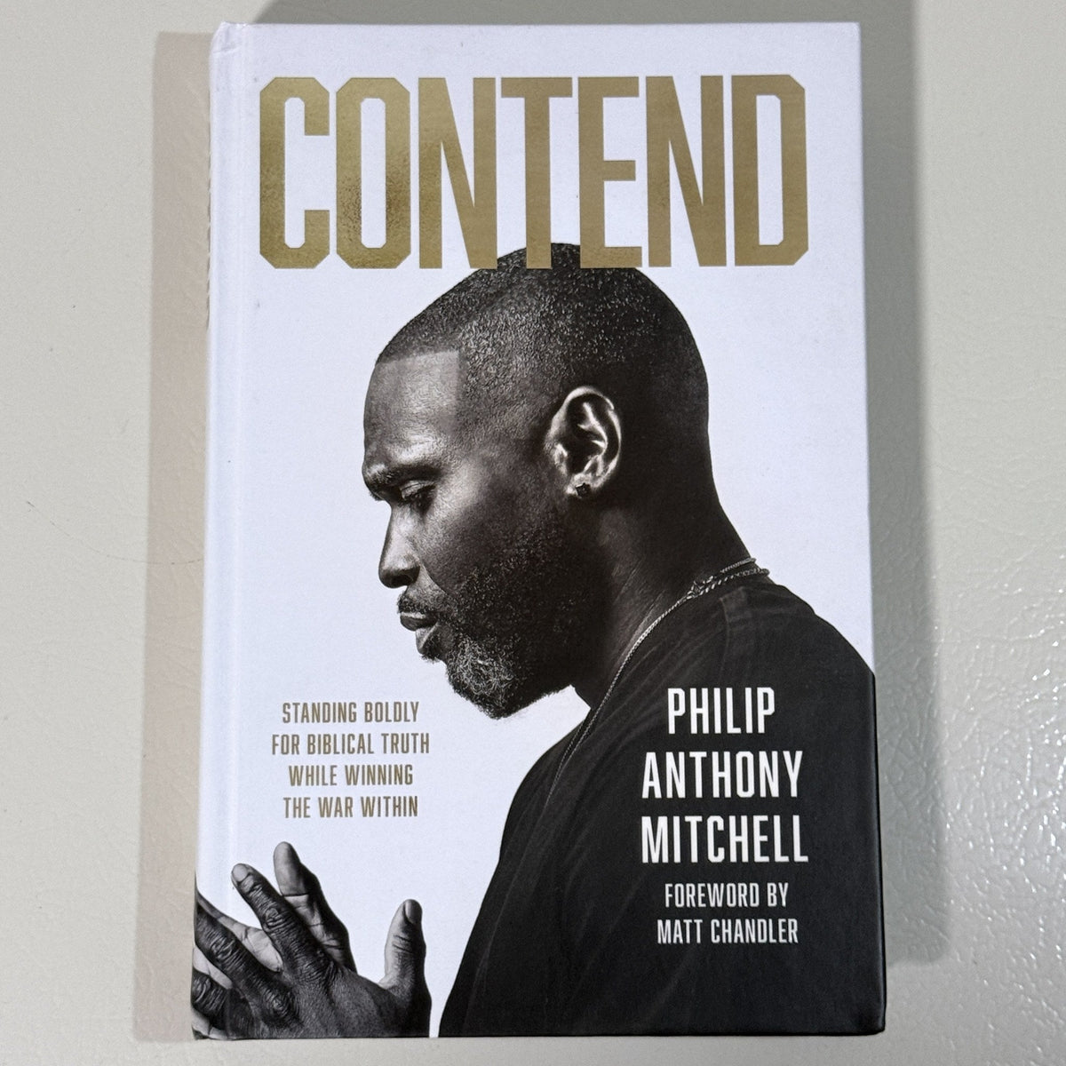 Contend by Philip Anthony Mitchell, Hardcover
